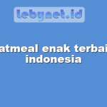 oatmeal enak terbaik indonesia
