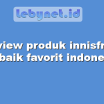 review produk innisfree terbaik favorit indonesia